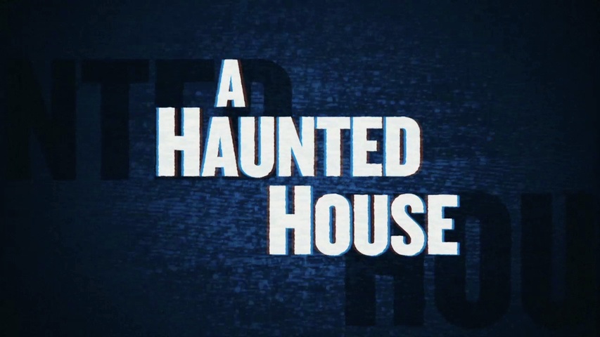 A Haunted House HD Trailer