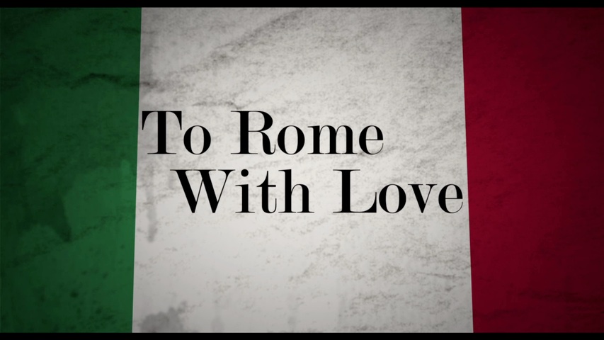To Rome With Love HD Trailer