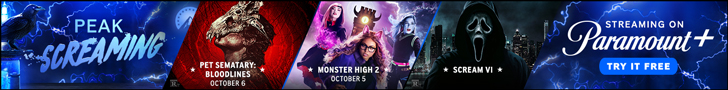 Pictures of a man in a sheep skull mask, young women in front of a dark tower, a hooded figure in a scream mask.A Blue background with text reading Peak Screaming, Pet Sematary Bloodline October 6, Monster High 2 October 5, Scream VI, Streaming on Paramount + Try It Free.