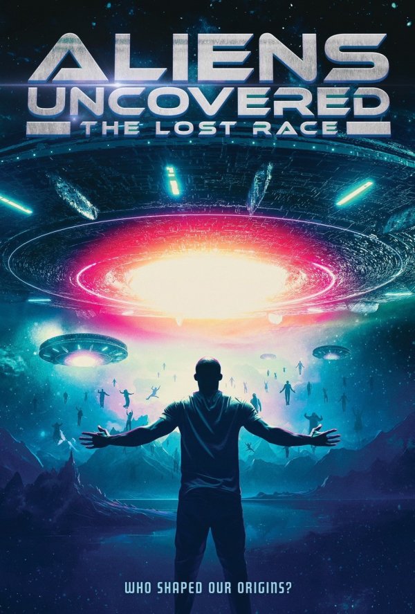 Aliens Uncovered: The Lost Race