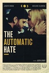 The Automatic Hate poster