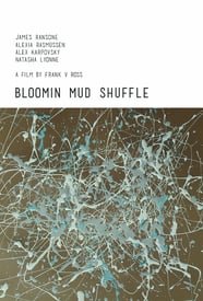Bloomin Mud Shuffle
