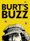 Burt’s Buzz poster