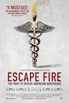 Escape Fire: The Fight to Rescue American Healthcare poster