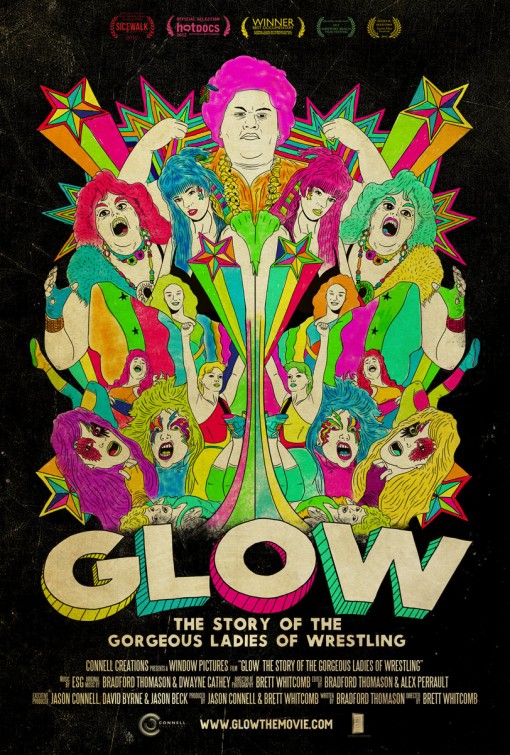 GLOW: The Story of the Gorgeous Ladies of Wresting