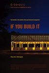 If You Build It poster