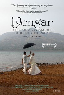 Iyengar: The Man, Yoga, The Student’s Journey