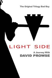 Light Side: A Journey with David Prowse