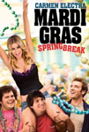 Mardi Gras: Spring Break poster