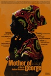 Mother of George poster