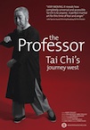 The Professor: Tai Chi's Journey West poster