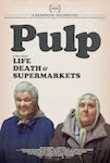 Pulp: a Film About Life, Death & Supermarkets poster