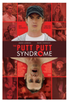 The Putt Putt Syndorme poster