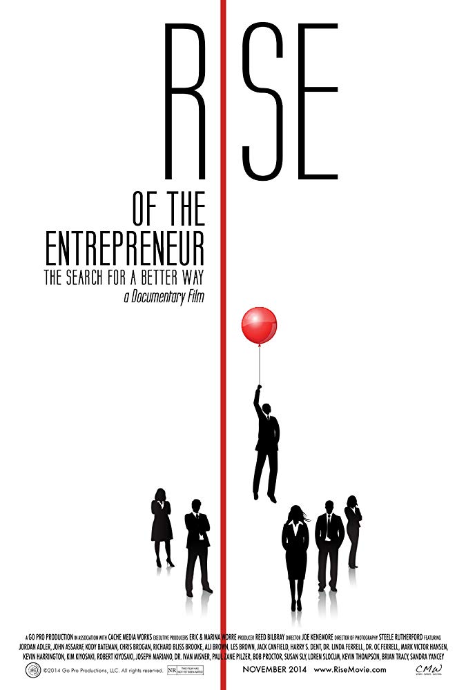 Rise Of the Entrepreneur - The Search For A Better Way