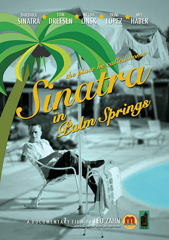 Sinatra in Palm Springs: The Place He Called Home