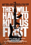 They Will Have to Kill Us First poster