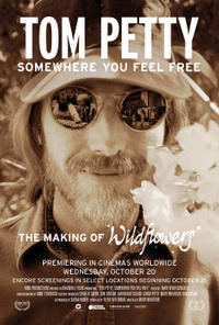 Tom Petty: Somewhere You Feel Free The Making of Wildflowers