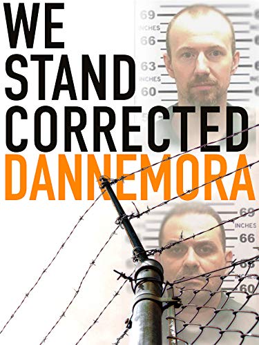 We Stand Corrected: Dannemora