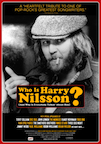 Who is Harry Nilsson (and Why is Everybody Talkin' About Him)? poster