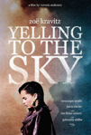 Yelling to the Sky poster