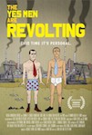 The Yes Men Are Revolting poster