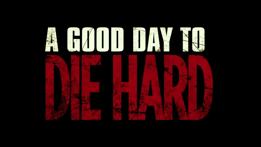 A Good Day to Die Hard HD Trailer